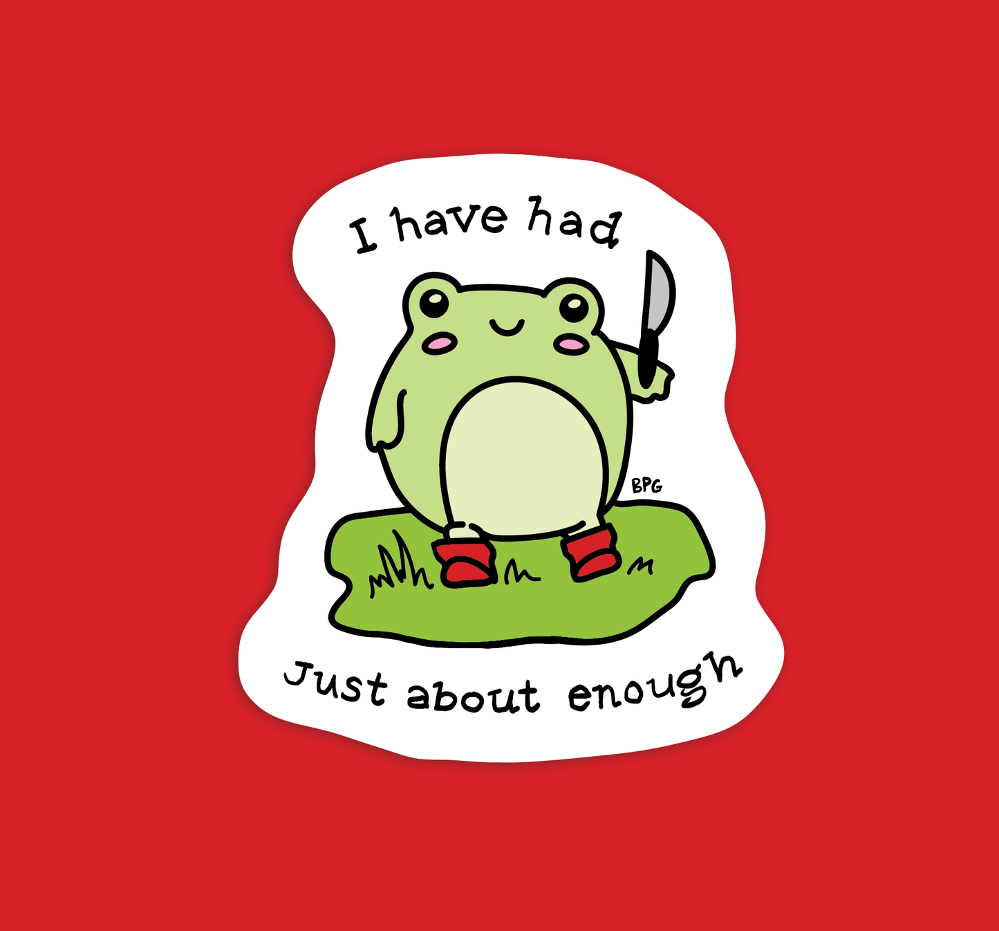 Had Enough Frog - Funny Frog Vinyl Sticker