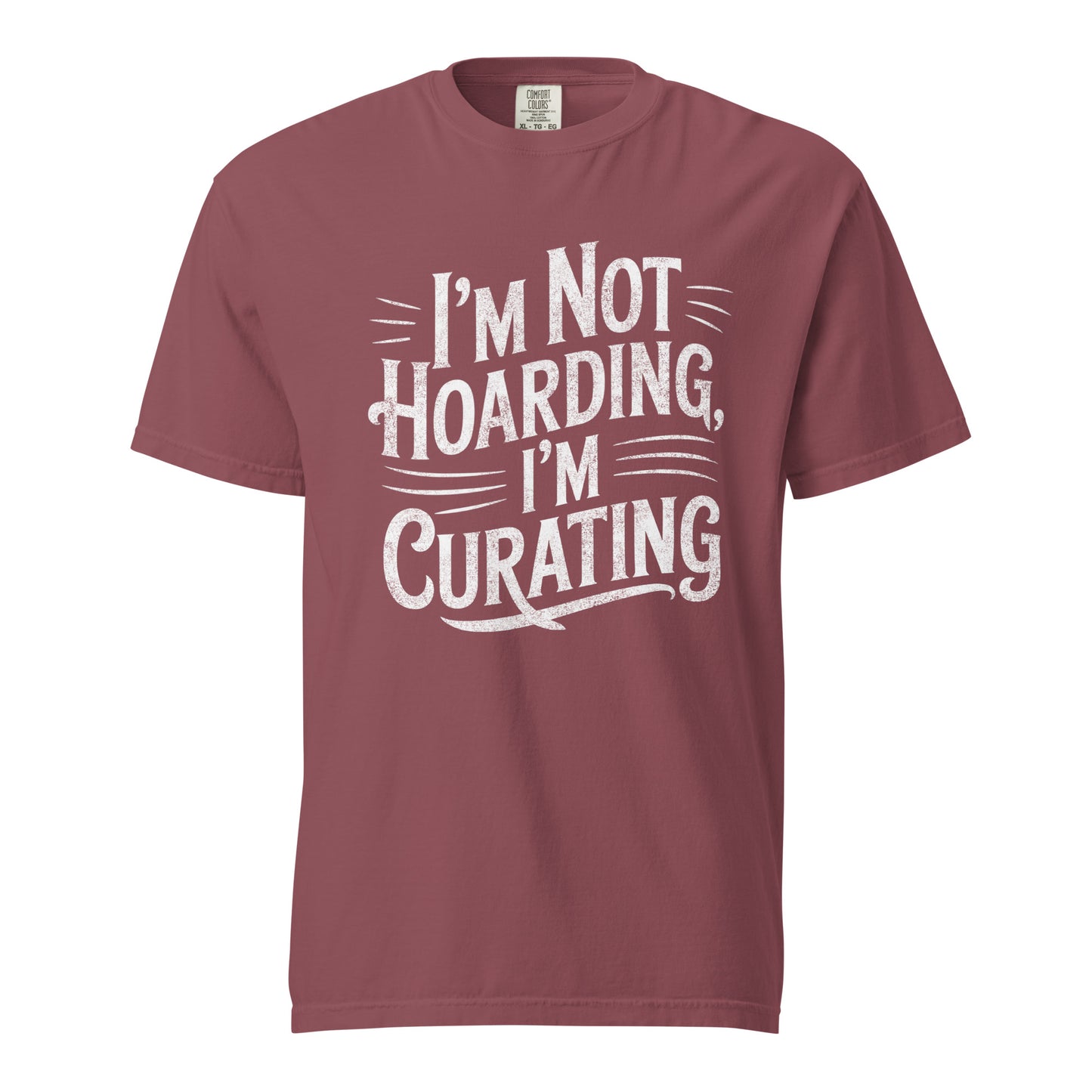"I'm Not Hoarding, I'm Curating" tee shirt in brick.